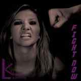 Kiara Laetitia - Fight Now
